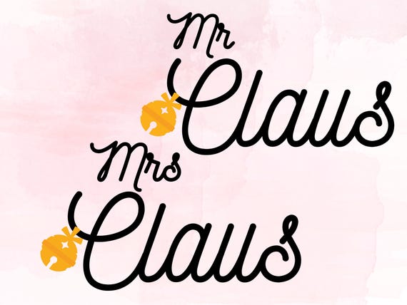 Mr Claus Svg Mrs Claus Svg Mr Mrs Svg Svg Design Digital Etsy