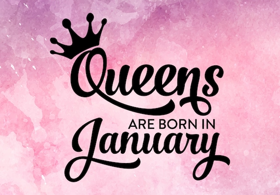 Download Queens Are Born In January Svg Birthday Svg Queen Svgqueens Etsy