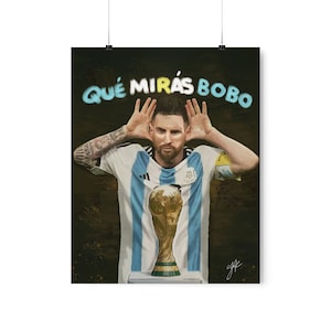 Lionel Messi "Que Miras Bobo" with World Cup Trophy