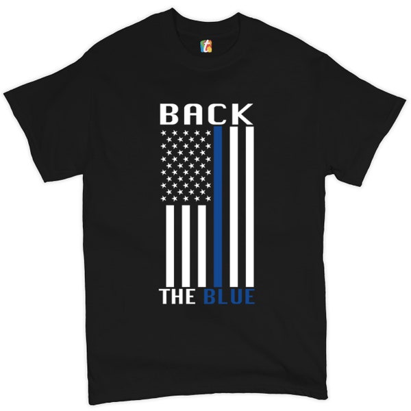 Back the Blue American Flag T-shirt Police, Law Enforcement, First Responders, Patriotic, Thin Blue Line, to Serve and Protect Men's Tee