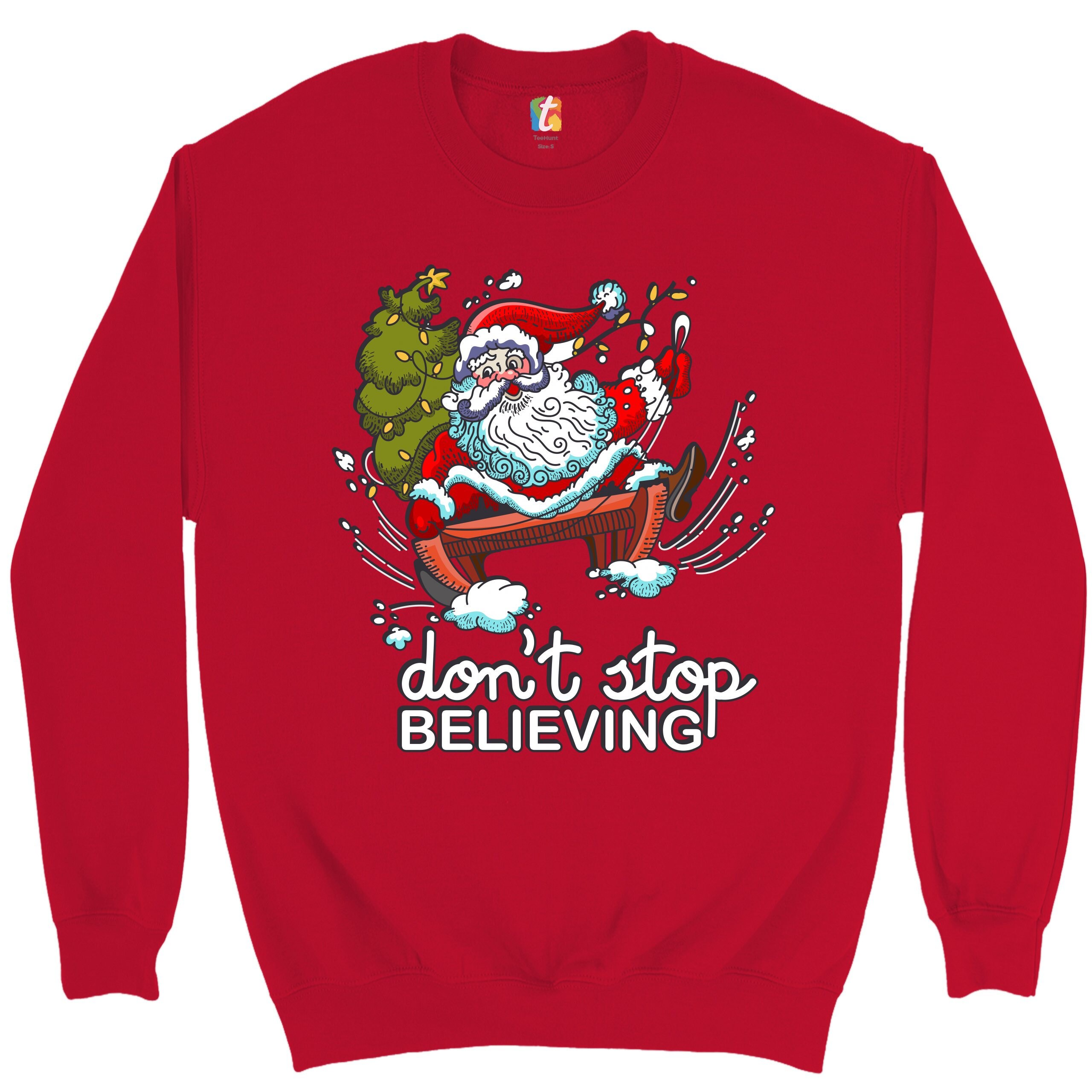 Don't Stop Believing Sweatshirt Christmas Holiday Spirit | Etsy