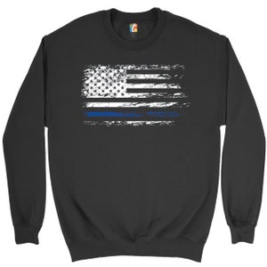 Distressed Thin Blue Line American Flag Sweatshirt Patriotic, Police Officer, Law Enforcement, First Responders, Back the Blue,  Crewneck
