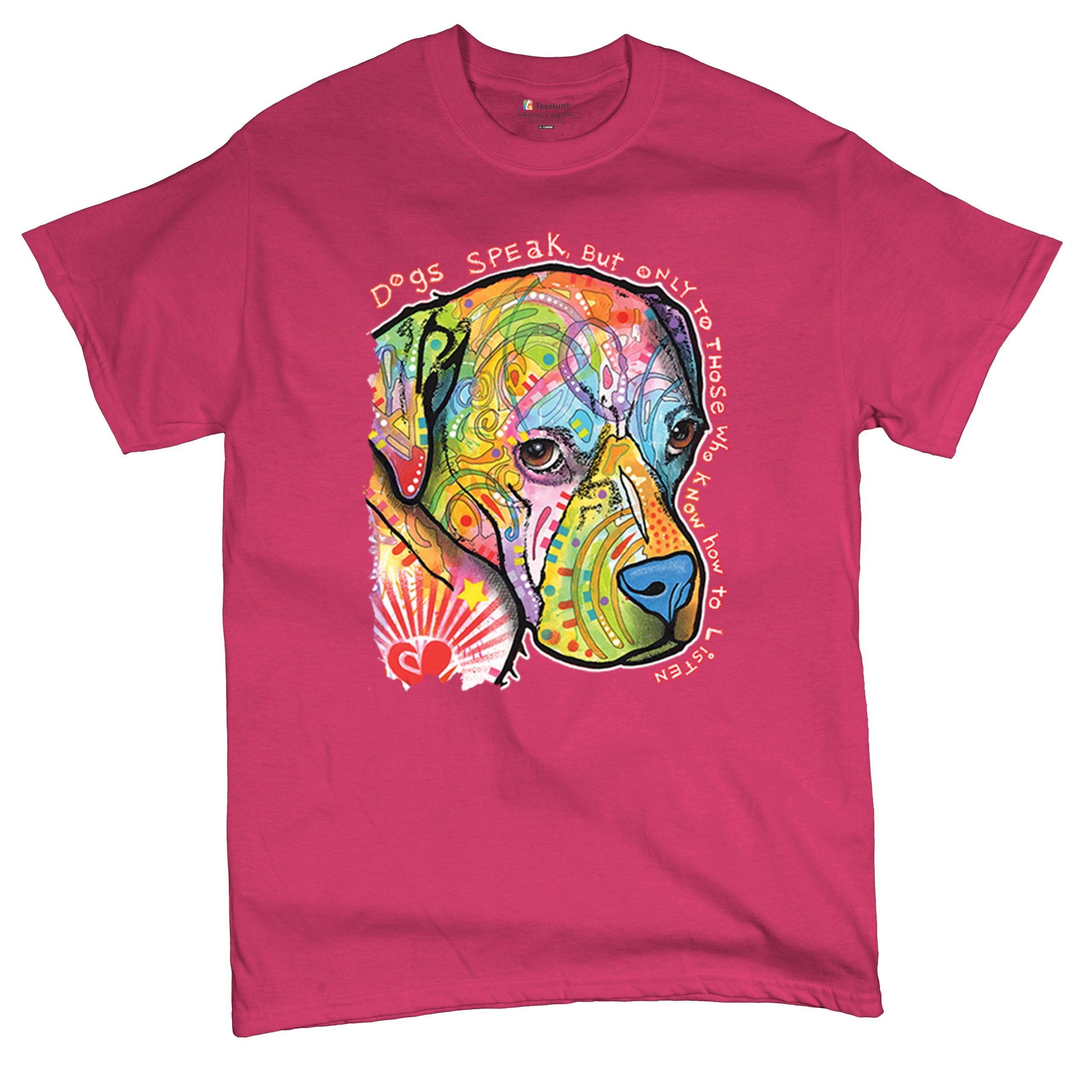 Dogs Speak to Those Who Listen Dean Russo Neon Pet Puppy T-shirt