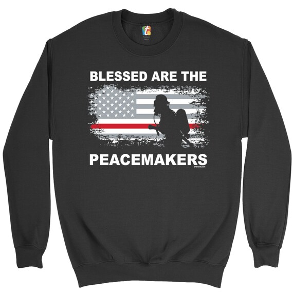 Blessed Are the Peacemakers Sweatshirt 