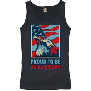 Proud to Be an American Women&#39;s Tank Top 4th of July, Bald Eagle, Patriotic, American Flag, Independence Day, Liberty, Freedom, 1776