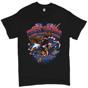 These Colors Don&#39;t Take a Knee T-shirt 4th of July, American Flag, Bald Eagle, Independence Day, United States of America, 1776 Men&#39;s Tee