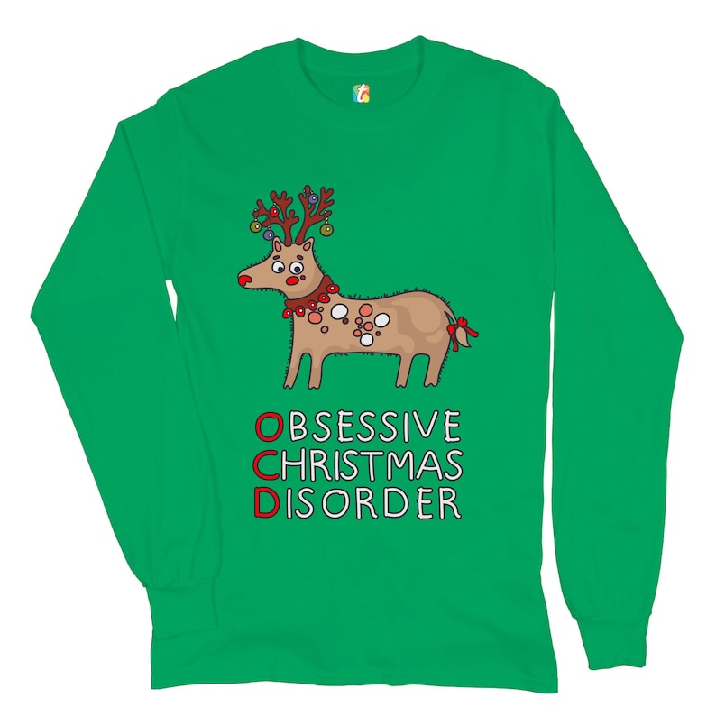 OCD Obsessive Christmas Disorder Long Sleeve T-shirt Reindeer Rudolph Funny