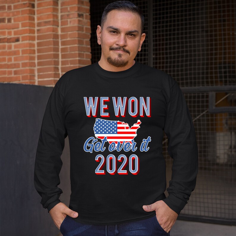 We Won Get Over It 2020 Long Sleeve T-shirt President-Elect Joe Biden USA