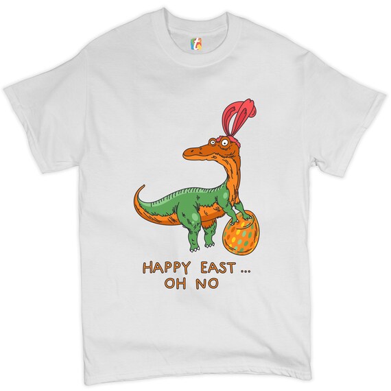 Happy East Oh No T Rex Dinosaur Easter Egg Easter Tshirt Happy East Oh No T Rex Dinosaur Easter Egg Easter Tshirt