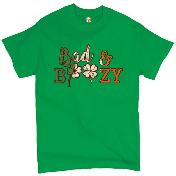 Bad And Boozy Shirt Cute Shamrock Funny St Patricks Day Gift T-Shirt Bad And Boozy Shirt Cute Shamrock Funny St Patricks Day Gift T-Shirt