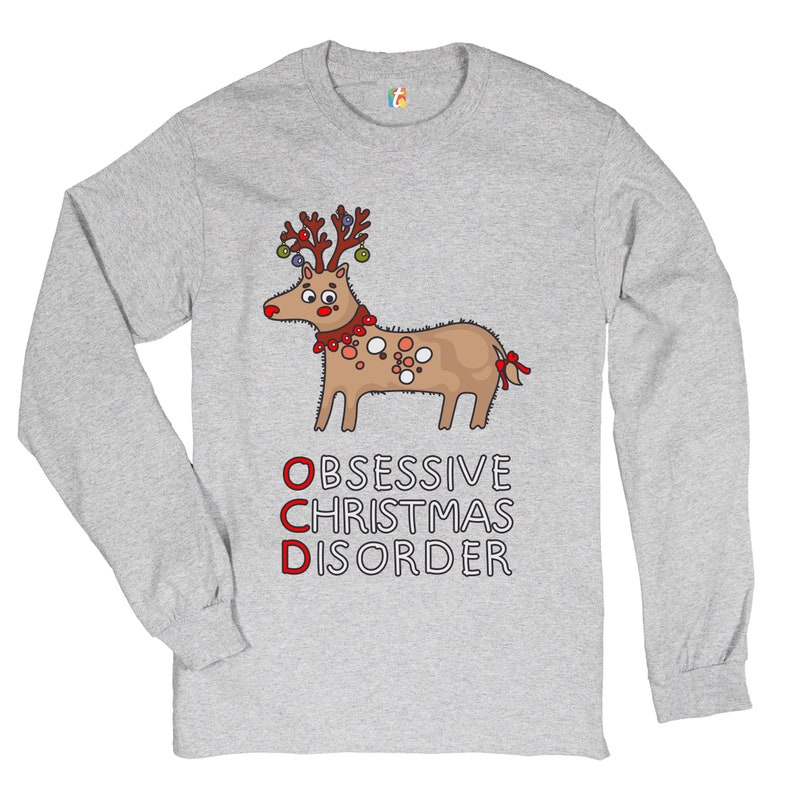 OCD Obsessive Christmas Disorder Long Sleeve T-shirt Reindeer Rudolph Funny