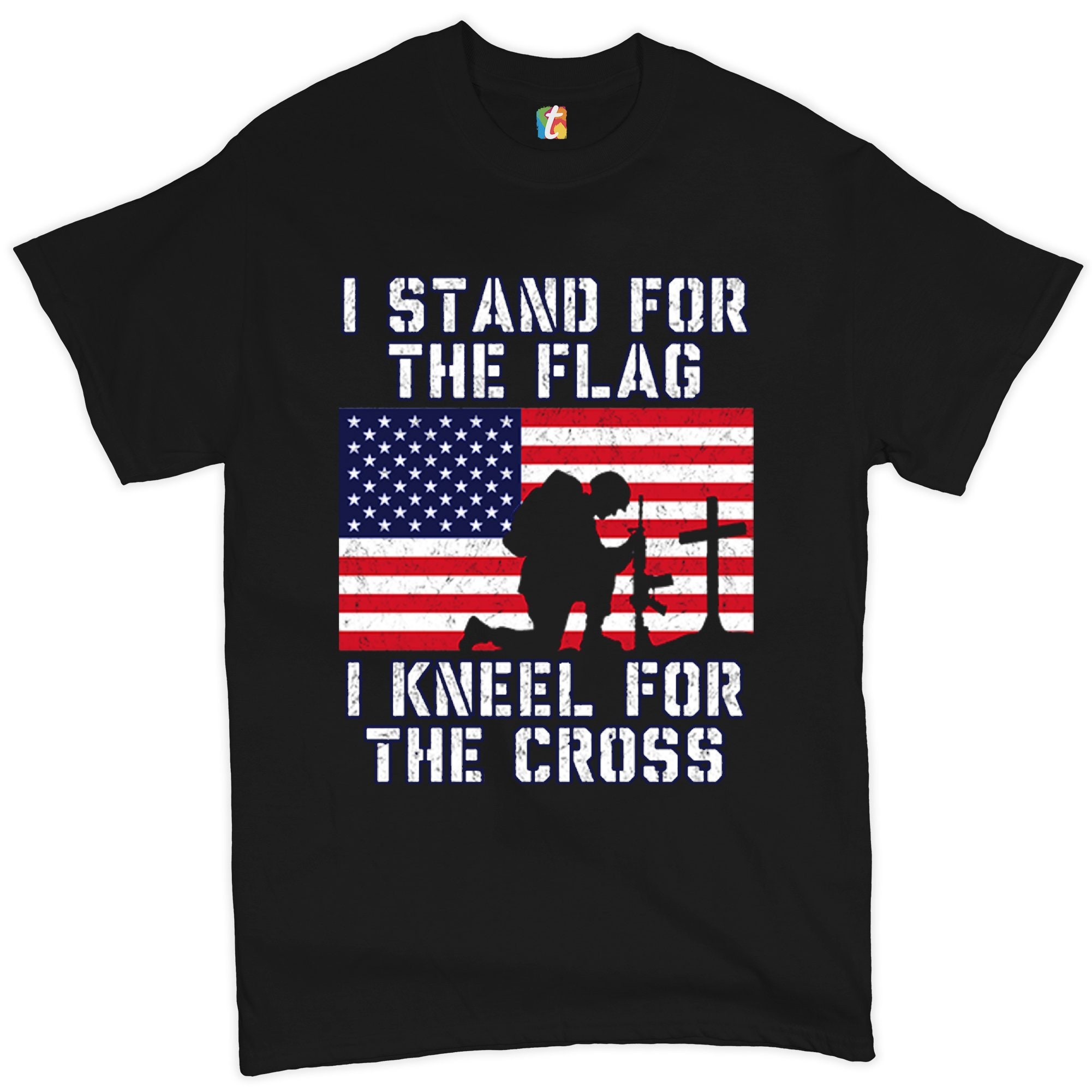 I Stand For The Flag And Kneel For The Cross' Shirt I Stand For The Flag And Kneel For The Cross' Shirt