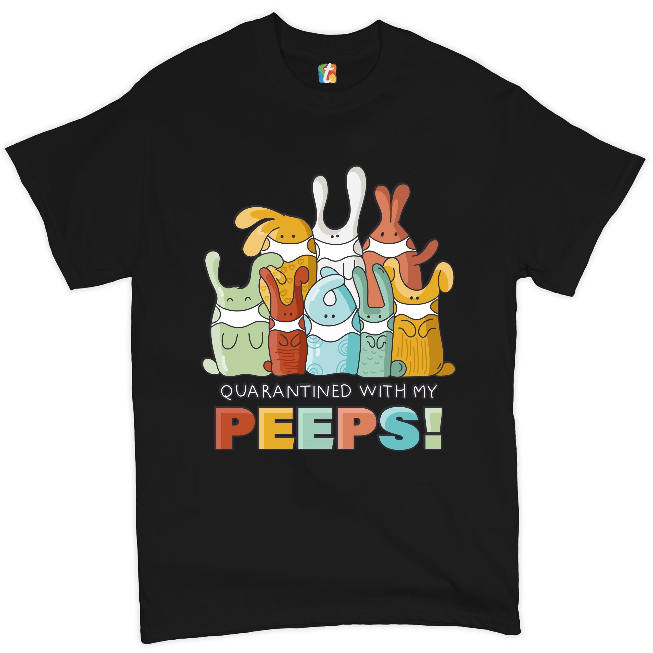 Happy Easter Easter Eggs Women's Tee Holiday Social Distancing Quarantined with My Peeps T-Shirt Easter Bunnies Rabbits Lockdown