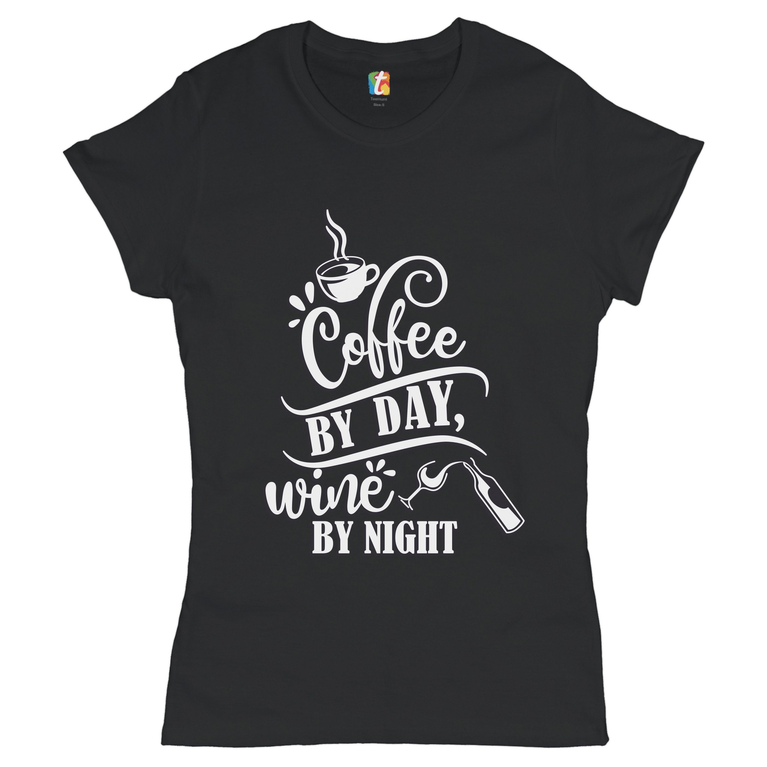 Coffee by Day Wine by Night T-Shirt Coffee by Day Wine by Night T-Shirt