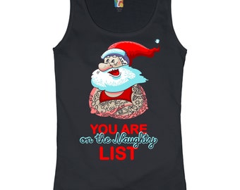 I'm On The Naughty List Because I Wine Too Much Xmas Women Tank
