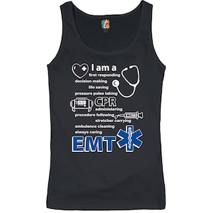 I am a First Responding EMT Women&#39;s Tank Top Emergency Medical Technician EMS Paramedic Star of Life Medical Assistant Emergency Service