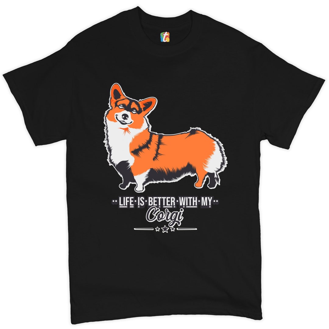 Life is Better With My Corgi T-shirt Best Friend Gift for Dog - Etsy