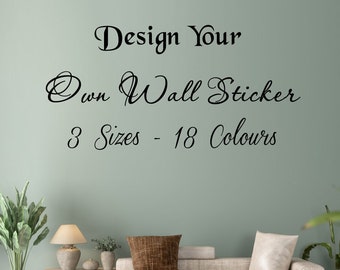 Personalisierter Wandaufkleber, gestalten Sie Ihre eigene Wandkunst, Zitat, Aufkleber – Designs für Sie in Großbritannien