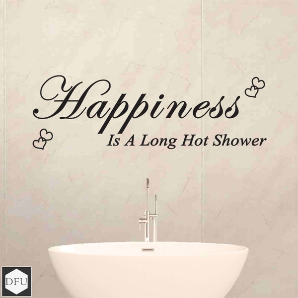 Happiness Is A Long Hot Shower Bathroom Wall Sticker - Wall Art, Wall Decal, Quote, Home Décor - Designs For You Uk
