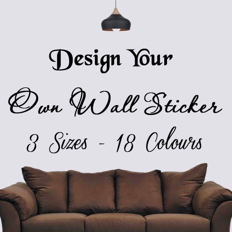 Personalised Wall Sticker, Design Your Own Wall art, Quote, Decal Designs For You Uk zdjęcie 2
