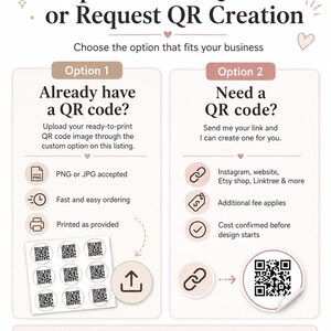 May include: An informational graphic titled Upload Your QR Code or Request QR Creation. It outlines two options: Option 1 for uploading existing QR codes in PNG or JPG format, and Option 2 for requesting new QR code creation for links.