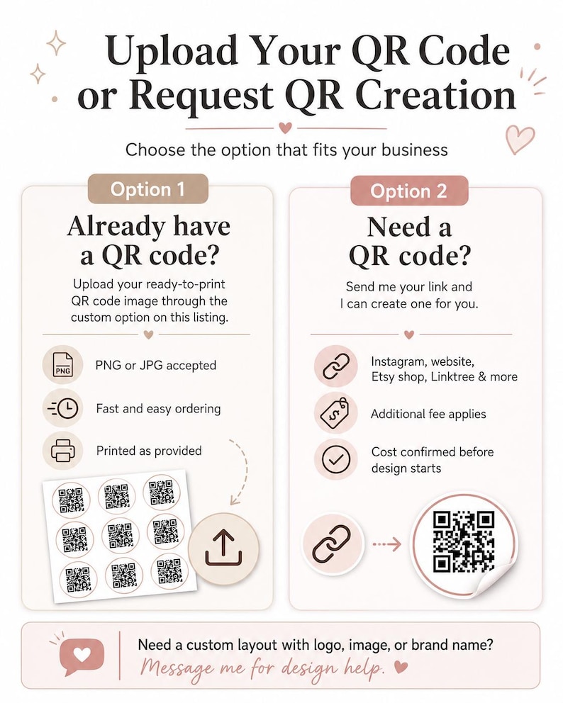 May include: An informational graphic titled Upload Your QR Code or Request QR Creation. It outlines two options: Option 1 for uploading existing QR codes in PNG or JPG format, and Option 2 for requesting new QR code creation for links.