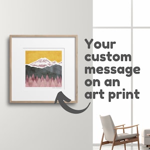 Custom Caption / Quote / Message on any Art Print