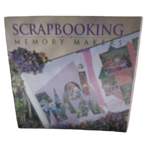 Scrapbooking with Memory Makers Scrapbook Page Layout Designs 1999, Hardcover