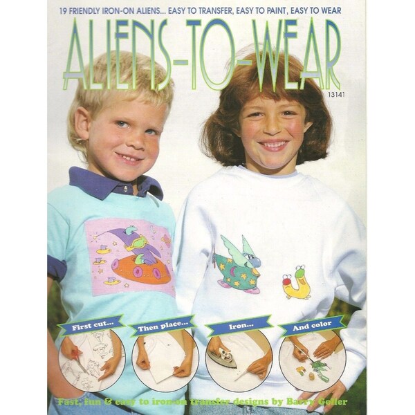 Aliens to Wear 19 Children Friendly Aliens Book of Iron On Transfers