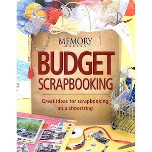 Criadores de Memórias: Scrapbooking Econômico 2004 (Livro de Bolso) - Ótimas Ideias para Álbuns de Recortes
