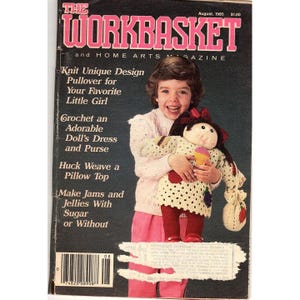 Numero di agosto 1985 di The Workbasket: Maglia, uncinetto, rivista vintage di arredamento e arte.