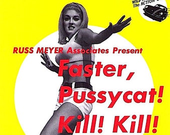 Faster Pussycat, Kill Kill (C) | 60s Cult Classic, Russ Meyer | 1994 original print | vintage Japanese chirashi film poster