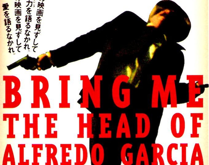 Bring Me the Head of Alfredo Garcia | 70s American Cult Classic, Sam Peckinpah | 1995 print | vintage Japanese chirashi film flyer