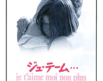 Je t’aime moi non plus (C) | 70s Classic, Jane Birkin, Serge Gainsbourg | 1991 print | vintage Japanese chirashi film poster