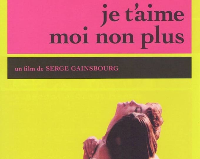 Je t’aime moi non plus (B) | 70s French Classic, Jane Birkin, Serge Gainsbourg | 2010 print | Japanese chirashi film flyer