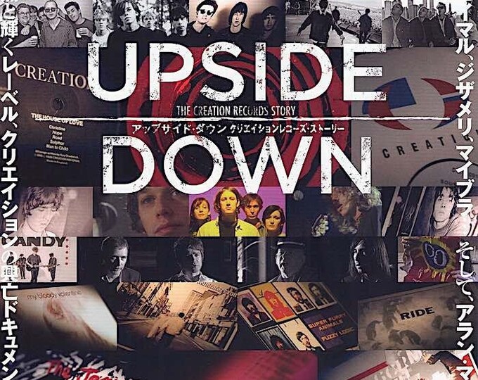 Upside Down: Creation Records Story | Primal Scream, Alan McGhee | 2011 original print, gatefold | Japanese chirashi film flyer