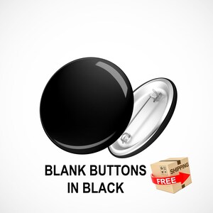 Blank Button Pins - blank face buttons in BLACK, FREE SHIPPING, Pinback; black background Design your own button add your own stickers, draw