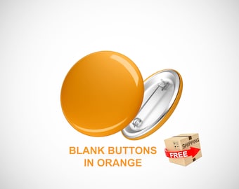 Blank Button Pins - blank face buttons in ORANGE, FREE SHIPPING, Pinback; Design your own button with stickers or draw; craft, crafts