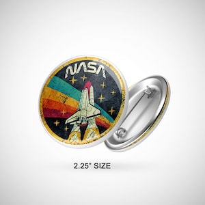 NASA logo V01 Vintage 2.25&quot; button pin; nasa patch, space shuttle, space ship; space; National Aeronautics & Space Administration