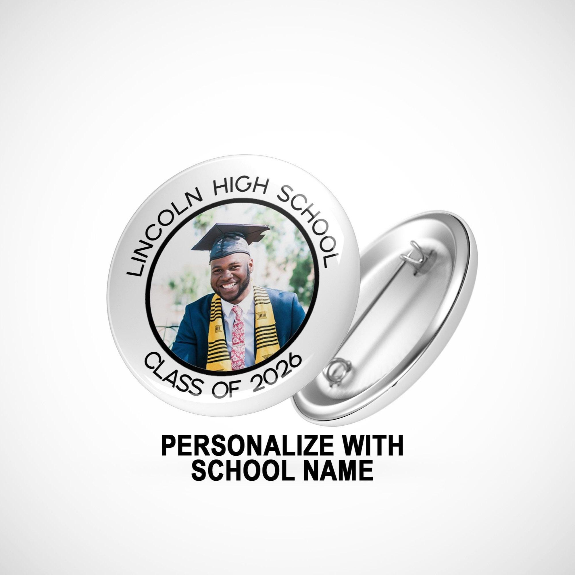 Custom Class Pin Custom Class of 2026 Photo Buttons Pins, Personalized Graduation Favors ...