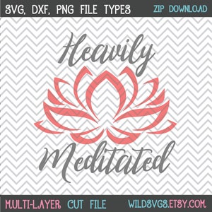 May include: Heavily Meditated text with a pink lotus flower graphic.  The text and graphic are on a gray chevron background.