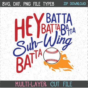 Hey Batta Batta Batta SVG, Baseball SVG, Baseball SVGs, Cricut Cut File, Silhouette File
