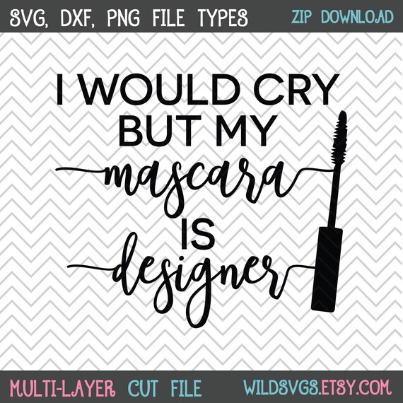 Download Free My Mascara Is Designer Svg Makeup Jar Svg Makeup Decal Etsy SVG Cut Files