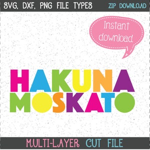 Hakuna Moskato, Hakuna Moskato SVG, SVG, SVG, Cricut Cut File, File di sagoma di vino