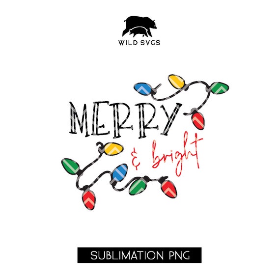 Download Merry Bright Christmas Lights Merry Christmas Svgs Etsy