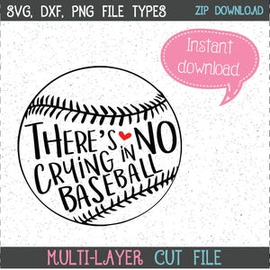 There's No Crying in Baseball SVG, Baseball SVGs, Cricut Cut File, Silhouette File