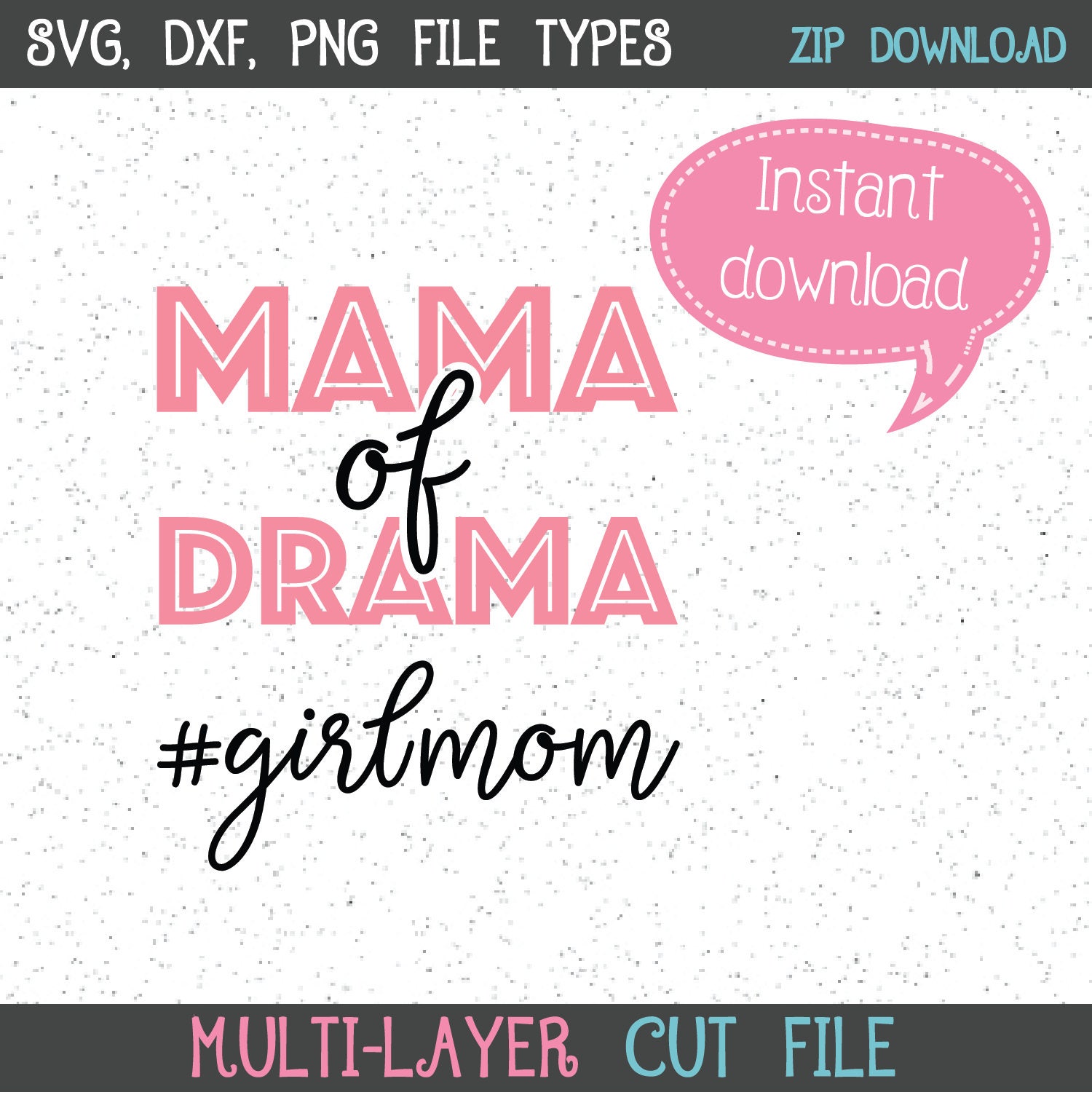 Free Free Mama Of Drama Svg Free 841 SVG PNG EPS DXF File