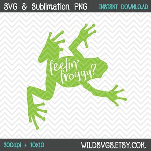 May include: Green frog silhouette with the text "feelin' froggy?" in white. The image is on a white background with a chevron pattern.