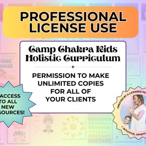 以下が含まれることがあります： 「Professional License Use」と「Camp Chakra Kids Holistic Curriculum」のテキストが記載された、子供向けのホリスティックカリキュラムのプロモーション画像です。画像には「すべてのクライアントに対して無制限のコピーを作成する許可」というテキストが含まれています。