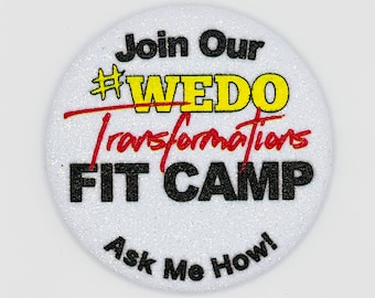 Join Our #WEDO Transformation Free Fit Camp - Ask Me How Button - White